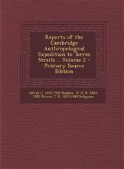 Reports of the Cambridge Anthropological Expedition to Torres Straits .. Volume 2 - Primary Source Edition,129563290X,9781295632909