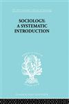 Sociology A Systematic Introduction,041551505X,9780415515054