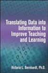 Translating Data into Information to Improve Teaching and Learning,1596670614,9781596670617