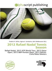 2012 Rafael Nadal Tennis Season,6201468617,9786201468610
