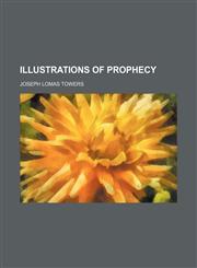 Illustrations of Prophecy,1459087356,9781459087354