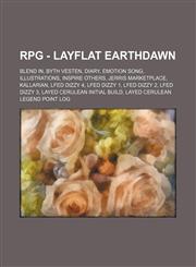 RPG - Layflat Earthdawn Blend In, Byth Vesten, Diary, Emotion Song, Illustrations, Inspire Others, Jerris Marketplace, Kallarian, LFED DIZZY 4, LFED Dizzy 1, LFED Dizzy 2, LFED Dizzy 3, LayED Cerulean Initial Build, LayED Cerulean Legend Point Log, LayED,1234791447,9781234791445