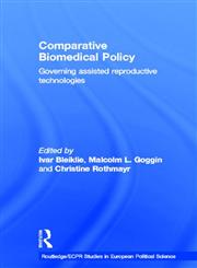 Comparative Biomedical Policy Governing Assisted Reproductive Technologies,0415325471,9780415325479