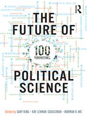 The Future of Political Science 100 Perspectives,0415997011,9780415997010
