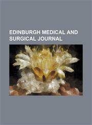 Edinburgh Medical and Surgical Journal (Volume 62),1150953241,9781150953248