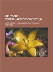 Deutsche Wirtschaftsgeschichte (1 ),1153668483,9781153668484