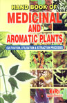 Hand Book of Medicinal and Aromatic Plants Cultivation, Utilisation and Extraction Processes,8186732683,9788186732687