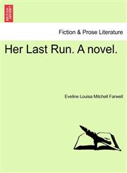 Her Last Run. A novel.,124140156X,9781241401566
