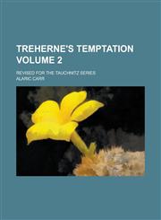 Treherne's Temptation (Volume 1),1152085360,9781152085367