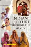 Indian Culture Through the Ages 2 Vols.,8121202043,9788121202046