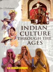 Indian Culture Through the Ages 2 Vols.,8121202043,9788121202046