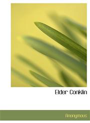 Elder Conklin,1140219790,9781140219798