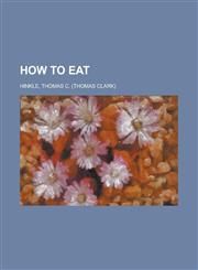 How to Eat,1153629429,9781153629423