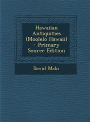 Hawaiian Antiquities (Moolelo Hawaii) - Primary Source Edition,1293823104,9781293823101