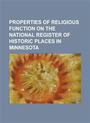 Properties of Religious Function on the National Register of Historic Places in Minnesota Assumption School (Minnesota), B'Nai Abraham Synagogue, Bas,1230805346,9781230805344