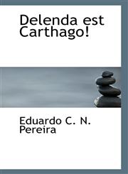 Delenda est Carthago!,1113288302,9781113288301