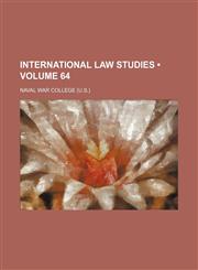 International Law Studies (Volume 64),1154351211,9781154351217