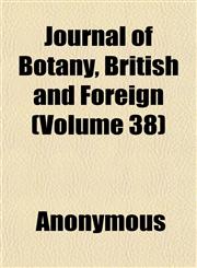Journal of Botany, British and Foreign (Volume 38),1152356690,9781152356696