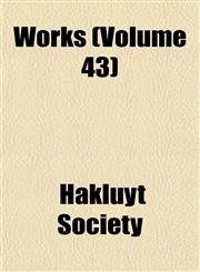 Works (Volume 43),1152599704,9781152599703