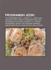 Programski jeziki TeX, Programski jezik C, ConTEXt, C++, Zbirni jezik, JavaScript, BASIC, SIMCOS, Programski jezik java,1233014811,9781233014811