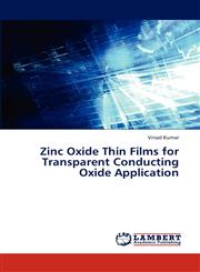 Zinc Oxide Thin Films for Transparent Conducting Oxide Application,3838325346,9783838325347