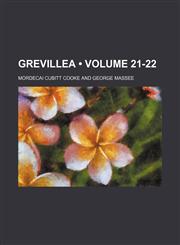 Grevillea (Volume 21-22),1458830276,9781458830272