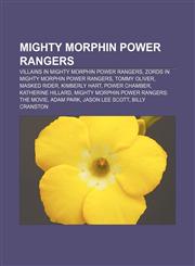 Mighty Morphin Power Rangers Villains in Mighty Morphin Power Rangers, Zords in Mighty Morphin Power Rangers, Tommy Oliver, Masked Rider,1233088742,9781233088744