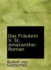 Das Fräulein V. St. Amaranthe Roman,1103264478,9781103264476