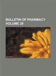 Bulletin of pharmacy Volume 29,1236014146,9781236014146