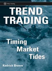Trend Trading Timing Market Tides,0471980218,9780471980216