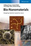 Bio-Nanomaterials Designing Materials Inspired by Nature,3527410155,9783527410156