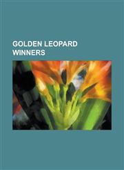 Golden Leopard Winners And Then There Were None (1945 Film), Autumn Moon, Back to Stay, Black Peter (Film), Bleak Moments, Carmen Jones (Film,1156112575,9781156112571