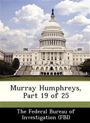 Murray Humphreys, Part 19 of 25,1288508689,9781288508686