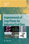 Improvement of Crop Plants for Industrial End Uses,1402054858,9781402054853