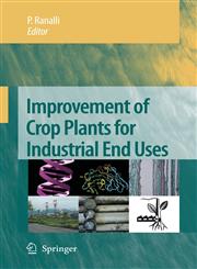 Improvement of Crop Plants for Industrial End Uses,1402054858,9781402054853