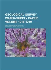 Geological Survey Water-Supply Paper Volume 1216-1219,1234041472,9781234041472