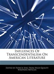 Influences Of Transcendentalism On American Literature,127618798X,9781276187985
