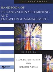 The Blackwell Handbook of Organizational Learning and Knowledge Management,0631226729,9780631226727