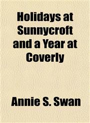 Holidays at Sunnycroft and a Year at Coverly,1152547399,9781152547391