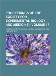 Proceedings of the Society for Experimental Biology and Medicine (Volume 17),1154009653,9781154009651