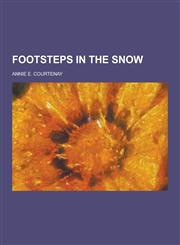 Footsteps in the Snow,1230464379,9781230464374