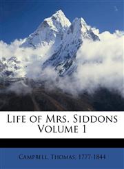 Life of Mrs. Siddons Volume 1,1173227598,9781173227593