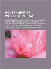 Government of Washington (state) Governors of Washington (state), Law enforcement in Washington (state),1233162608,9781233162604