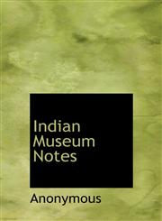 Indian Museum Notes,1140225359,9781140225355
