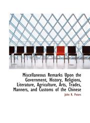 Miscellaneous Remarks Upon the Government, History, Religions, Literature, Agriculture, Arts, Trades,1103774174,9781103774173