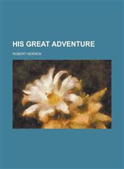 His Great Adventure,115044729X,9781150447297
