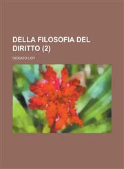 Della Filosofia del Diritto (2),1234505754,9781234505752