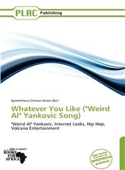 Whatever You Like ("Weird Al" Yankovic Song),6137931250,9786137931257