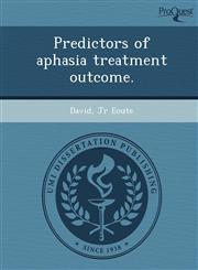 Predictors of aphasia treatment outcome.,1244692417,9781244692411