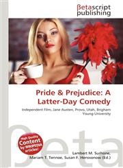 Pride & Prejudice A Latter-Day Comedy,6133254211,9786133254213